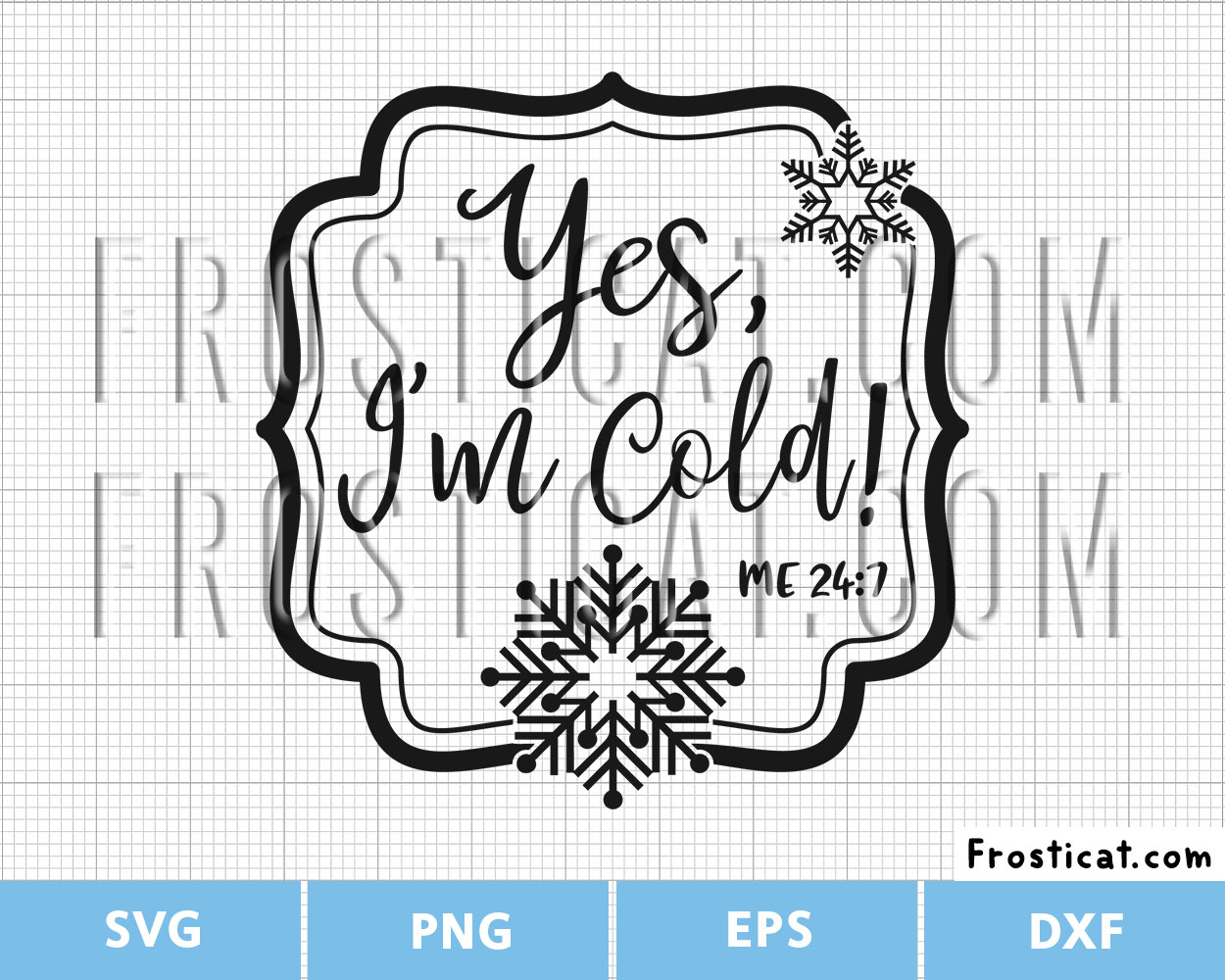 Yes Im Cold Svg, Winter Svg, Snowflake Svg