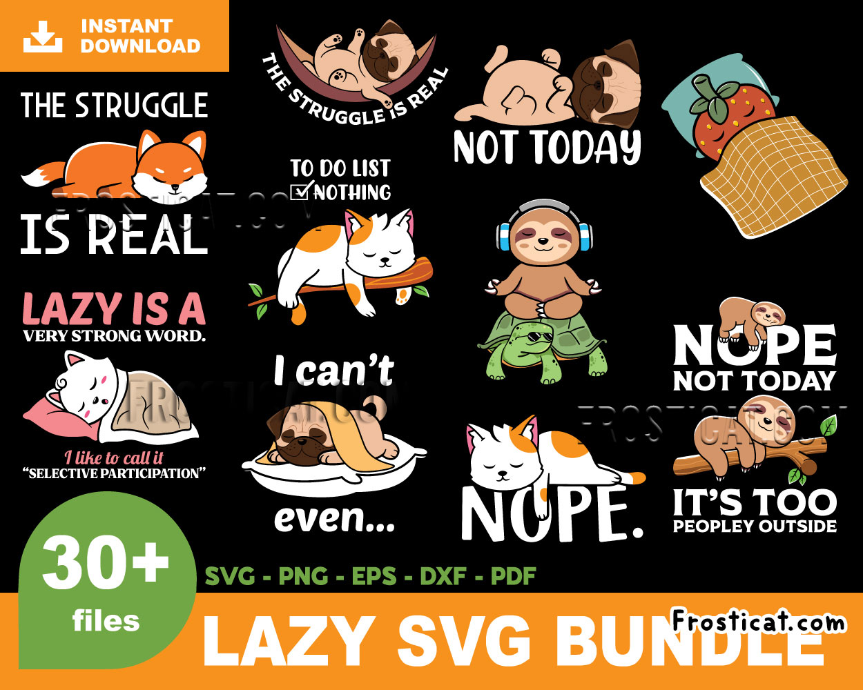 30 Lazy Svg Bundle, Cat Svg, Dog Svg, Sloth Svg, Kitten Svg