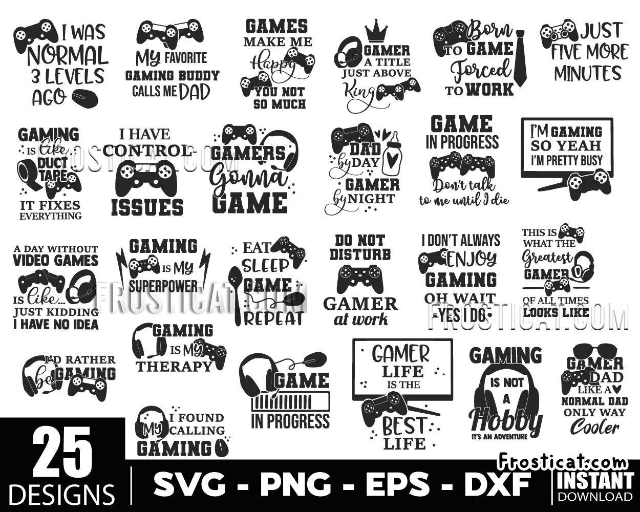 25 Gaming Svg Bundle, Game Svg, Gamer Svg, Gaming Svg